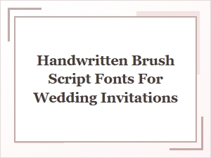Romantic Handwritten Brush Fonts for Wedding Invitations