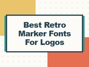 Retro Marker Fonts for Iconic Logos