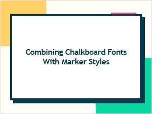 Mastering the Art of Chalkboard and Marker Font Duos