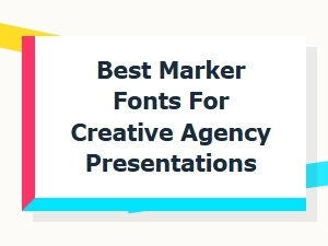 The Essential Professional Marker Fonts for Agency Presentations